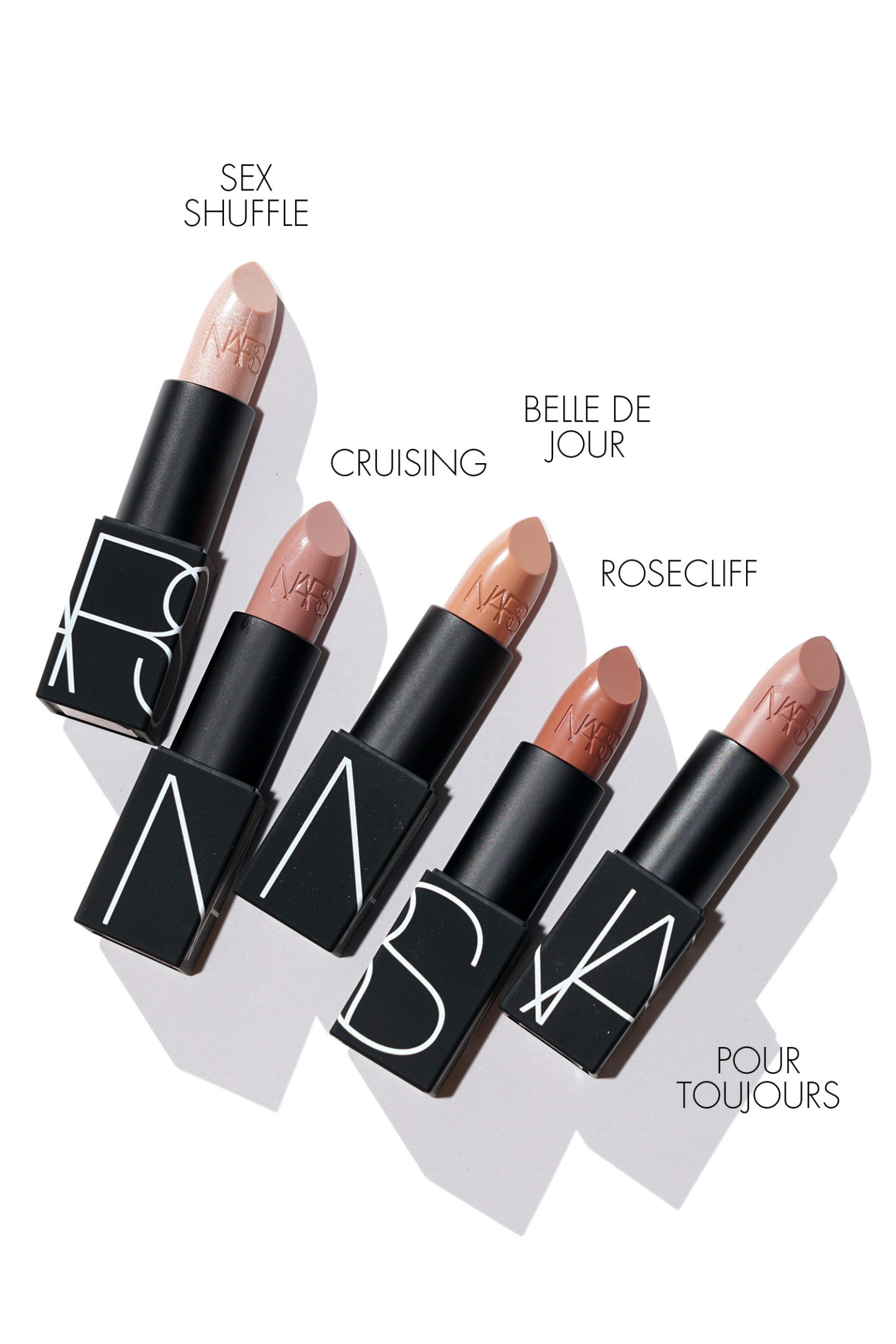 NARS Sex Shuffle, Croisière, Belle de Jour, Rosecliff, Pour Toujours